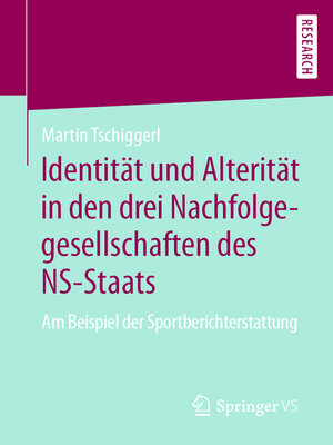 cover image of Identität und Alterität in den drei Nachfolgegesellschaften des NS-Staats